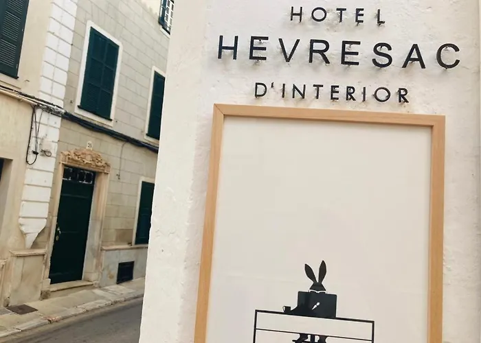 Hevresac Singular & Small Hotel Mahon (Menorca)